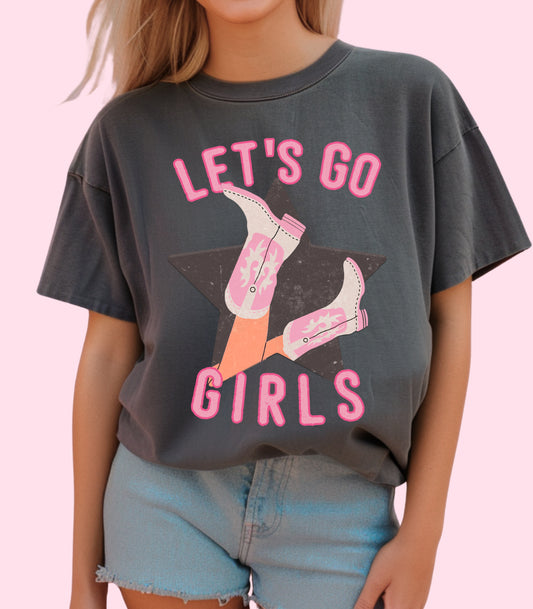 Let’s go girls (Tshirts)