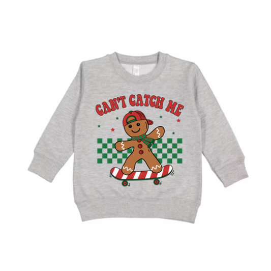 Cant Catch Me Sweatshirt